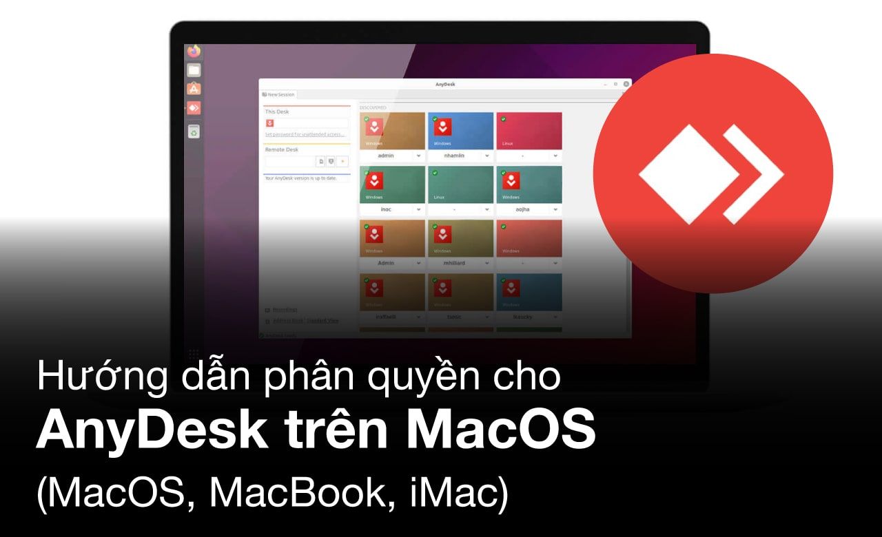 Hướng dẫn phân quyền cho AnyDesk trên MacOS (MacOS, MacBook, iMac)